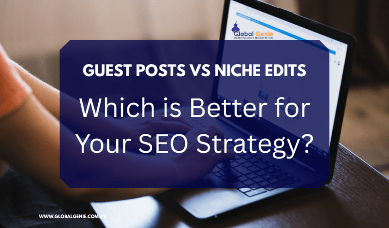 Guest Posts vs Niche Edits