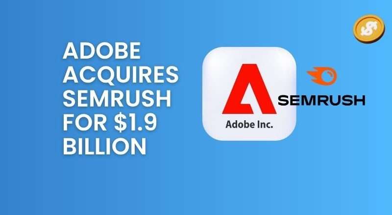 Adobe acquires semrush
